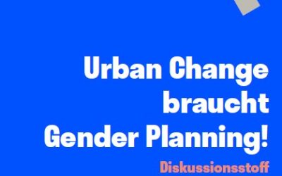 ProQuartier im Interview: Urban Change braucht Gender Planning